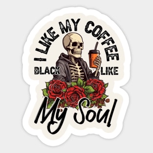 I Like My Coffee Black Like My Soul Sticker